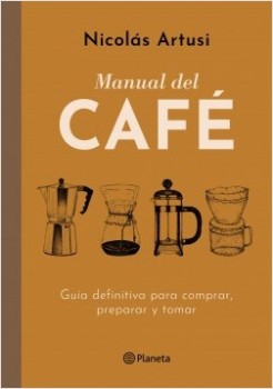 Libro Manual De Café - Nicolas Artusi